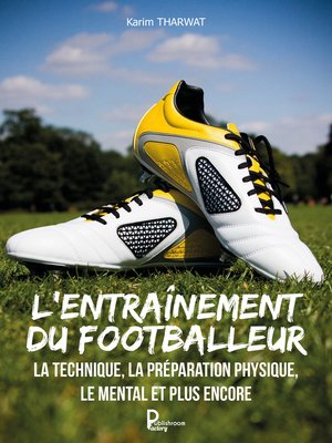 cover image of L'entraînement du footballeur